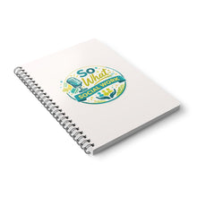 So What Social Work Notebook — A5 Wirobound Spiral Journal for Social Workers